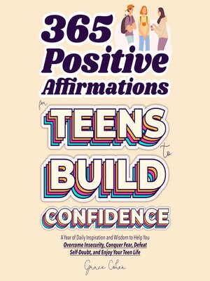 cover image of 365 Positive Affirmations for Teens to Build Confidence